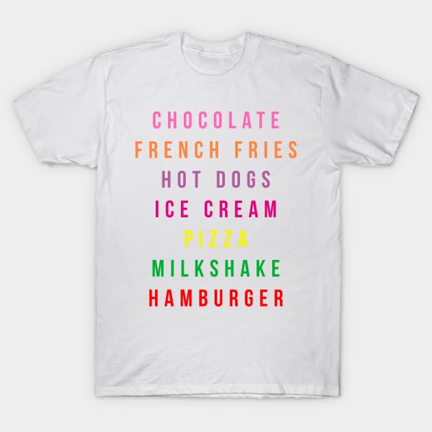 Chocolate French Fries Hot Dogs Ice Cream Piffa Milkshake Hamburger T-Shirt by hothippo